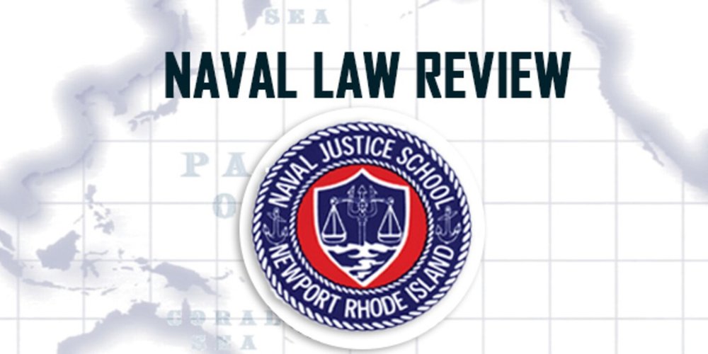 The Return of the Naval Law Review